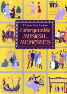 Unforgettable Musical Memories (Reader’s Digest Songbook)