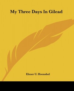 My Three Days In Gilead