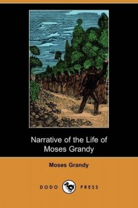 Narrative of the Life of Moses Grandy, Late a Slave in the United States of America (Dodo Press)