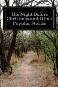 The Night Before Christmas and Other Popular Stories: For Children