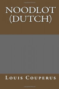 Noodlot (Dutch) (Dutch Edition)