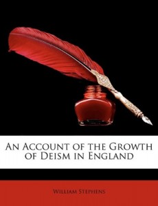 An Account of the Growth of Deism in England