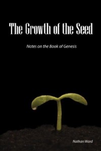 The Growth of the Seed: Notes on the Book of Genesis