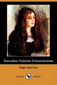 Nouvelles Histoires Extraordinaires (Dodo Press) (French Edition)