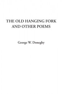 The Old Hanging Fork and Other Poems