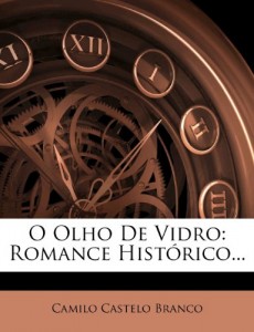 O Olho De Vidro: Romance Histórico… (Portuguese Edition)