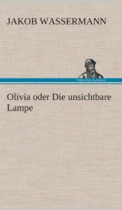 Olivia Oder Die Unsichtbare Lampe (German Edition)