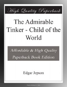 The Admirable Tinker – Child of the World