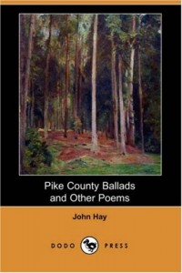 Pike County Ballads and Other Poems (Dodo Press)
