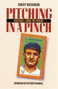 Pitching in a Pinch: or Baseball from the Inside (Bison Book)