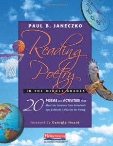 Reading Poetry in the Middle Grades: 20 Poems and Activities That Meet the Common Core Standards and Cultivate a Passion for Poetry