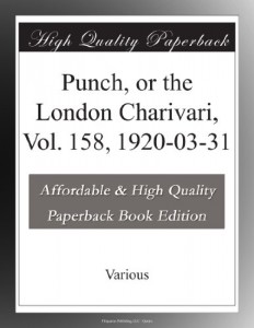 Punch, or the London Charivari, Vol. 158,  1920-03-31