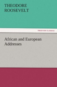 African and European Addresses (TREDITION CLASSICS)
