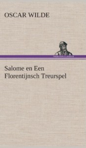 Salome En Een Florentijnsch Treurspel (Dutch Edition)