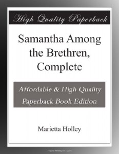 Samantha Among the Brethren, Complete