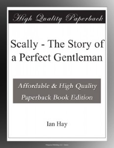 Scally – The Story of a Perfect Gentleman