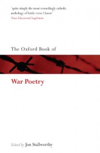 The Oxford Book of War Poetry: Second Reissue (Oxford Books of Prose & Verse)