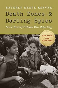 Death Zones and Darling Spies: Seven Years of Vietnam War Reporting (Studies in War, Society, and the Militar)