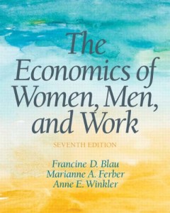 The Economics of Women, Men and Work (7th Edition) (Pearson Series in Economics)