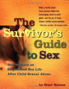 The Survivor’s Guide to Sex: How to Have an Empowered Sex Life After Child Sexual Abuse