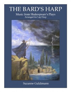 The Bard’s Harp: Music from Shakespeare’s Plays Arranged for Lap Harp