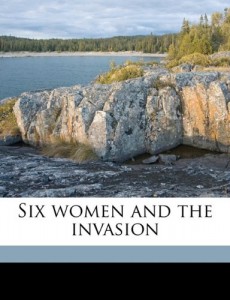 Six women and the invasion