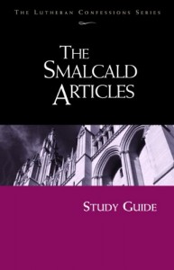 Lutheran Confessions: Smalcald Articles Study Guide