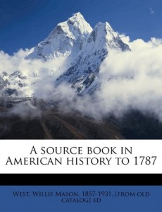 A source book in American history to 1787
