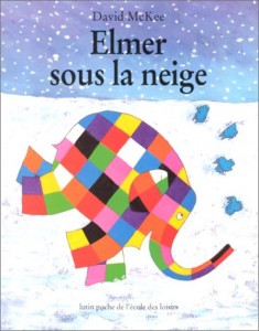 Elmer Sous LA Neige (French Edition)