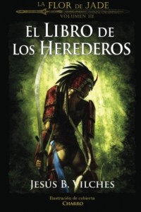 La Flor de Jade III (El Libro de Los Herederos) (Spanish Edition)