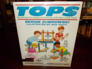 Tops: Building and Experimenting With Spinning Toys (Boston Children’s Museum Activity Book)