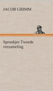 Sprookjes Tweede Verzameling (Dutch Edition)