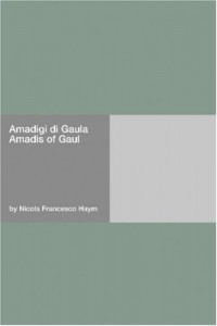 Amadigi di Gaula Amadis of Gaul