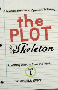 The Plot Skeleton: a practical, bare boned approach that works for children’s books, short stories, novels, screenplays, and storytellers (Writing Lessons from the Front) (Volume 1)
