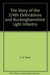 The story of the 2/4th Oxfordshire and Buckinghamshire Light Infantry
