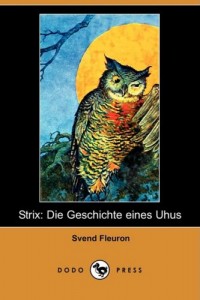Strix: Die Geschichte Eines Uhus (Dodo Press) (German Edition)