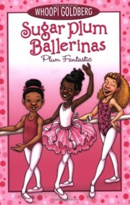 Sugar Plum Ballerinas #1: Plum Fantastic