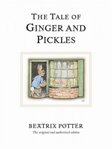 The Tale of Ginger and Pickles (Peter Rabbit)