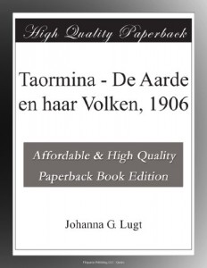 Taormina – De Aarde en haar Volken, 1906 (Dutch Edition)