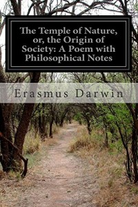 The Temple of Nature, or, the Origin of Society: A Poem with Philosophical Notes