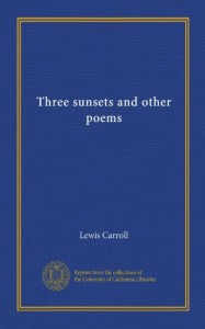 Three sunsets and other poems