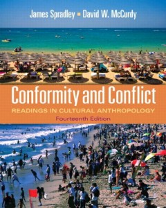 Conformity and Conflict: Readings in Cultural Anthropology (14th Edition)