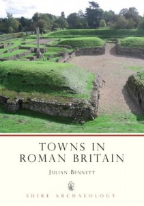 Towns in Roman Britain (Shire Archaeology)