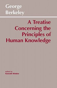 A Treatise Concerning the Principles of Human Knowledge (Hackett Classics)