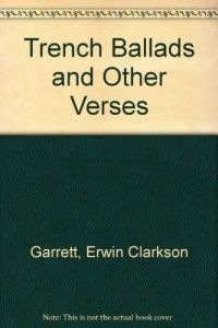 Trench Ballads and Other Verses