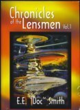 Chronicles of the Lensmen, Volume 1 (Triplanetary, First Lensman, Galactic Patrol )