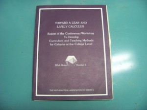 Toward a Lean and Lively Calculus: Conference/Workshop to Develop Alternative Curriculum and Teaching Methods for Calculus at the College Level Tulan (Maa Notes)