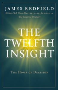 The Twelfth Insight: The Hour of Decision (Celestine Series)