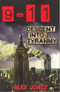 9-11 Descent into Tyranny: The New World Order’s Dark Plans to Turn Earth into a Prison Planet