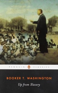 Up from Slavery: An Autobiography (Penguin Classics)